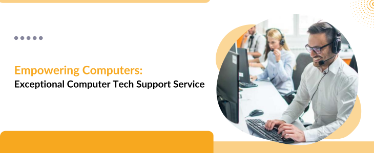 Empowering Computers Exceptional Computer Tech Support Service