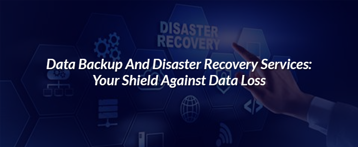 data backup and disaster recovery