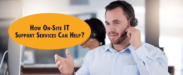 On-Site IT Support Services